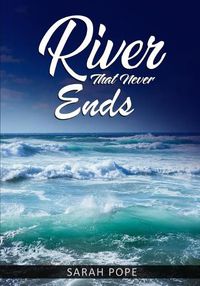 Cover image for A River That Never Ends