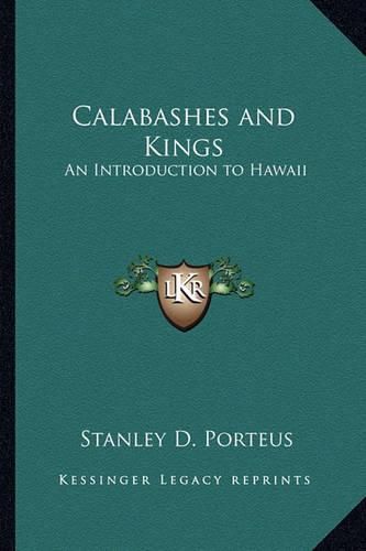 Cover image for Calabashes and Kings: An Introduction to Hawaii