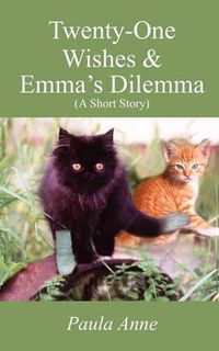 Cover image for Twenty-One Wishes & Emma's Dilemma (A Short Story)
