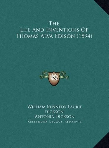 The Life and Inventions of Thomas Alva Edison (1894)