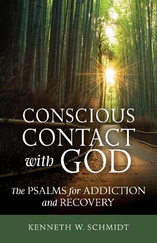 Cover image for Conscious Contact with God: The Psalms for Addiction and Recovery