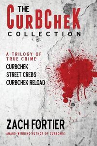 Cover image for The Curbchek Collection: A Trilogy of True Crime