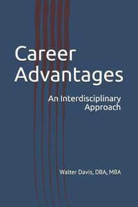 Cover image for Career Advantages: An Interdisciplinary Approach