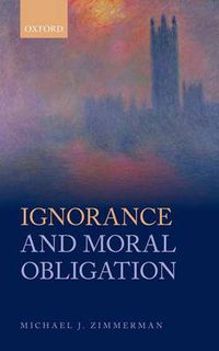 Cover image for Ignorance and Moral Obligation