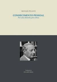 Cover image for Conhecimento pessoal: Por uma filosofia pos-critica