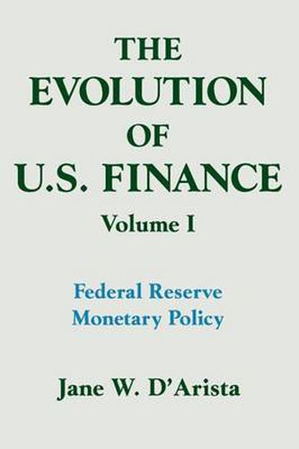 Cover image for The Evolution of U.S. Finance: Federal Reserve Monetary Policy: 1915-1935
