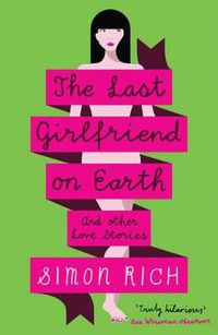 Cover image for The Last Girlfriend on Earth