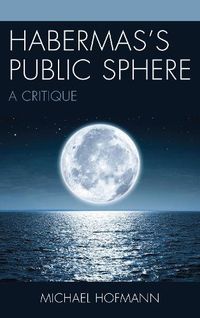 Cover image for Habermas's Public Sphere: A Critique