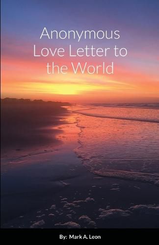 Cover image for Anonymous Love Letter to the World