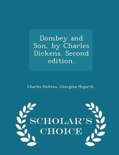 Cover image for Dombey and Son, by Charles Dickens. Second Edition. - Scholar's Choice Edition