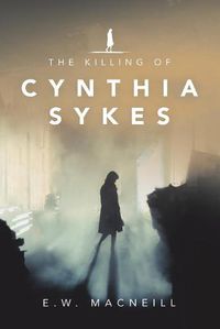 Cover image for The Killing of Cynthia Sykes