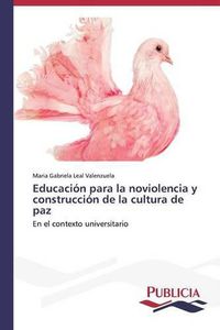 Cover image for Educacion para la noviolencia y construccion de la cultura de paz