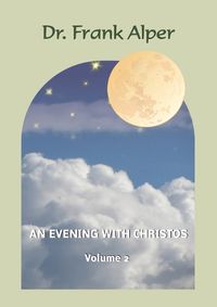 Cover image for An Evening with Christos, Volume 2