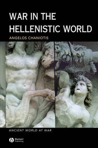 Cover image for War in the Hellenistic World: A Social and Cultural History