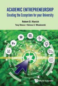 Cover image for Academic Entrepreneurship: Creating The Ecosystem For Your University