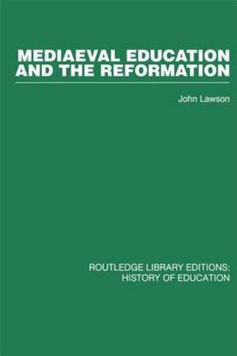 Cover image for Mediaeval Education and the Reformation