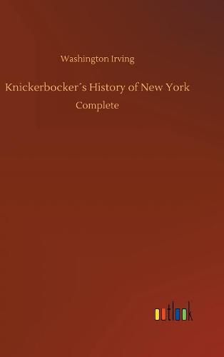 Cover image for Knickerbockers History of New York