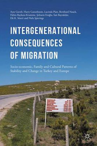 Cover image for Intergenerational consequences of migration: Socio-economic, Family and Cultural Patterns of Stability and Change in Turkey and Europe