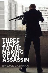 Cover image for Three Steps to the Making of an Assassin