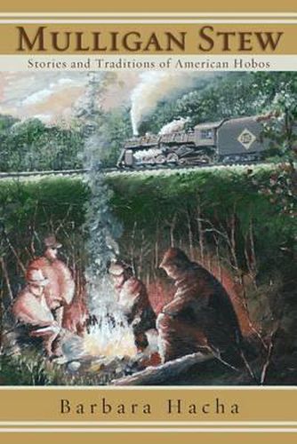 Cover image for Mulligan Stew: Stories and Traditions of American Hobos