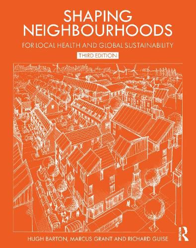 Shaping Neighbourhoods: For Local Health and Global Sustainability