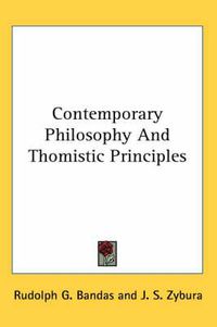 Cover image for Contemporary Philosophy and Thomistic Principles