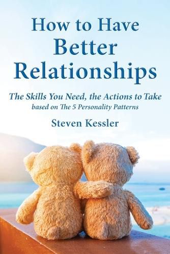 How to Have Better Relationships