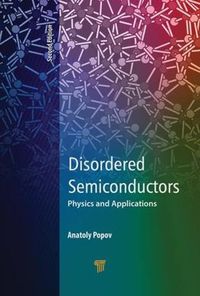 Cover image for Disordered Semiconductors Second Edition: Physics and Applications