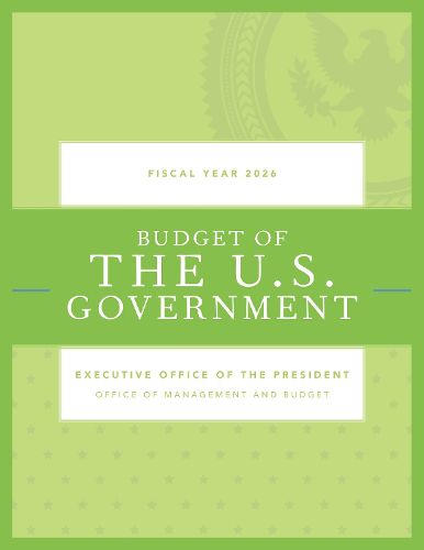 Cover image for Budget of the United States Government, Fiscal Year 2026