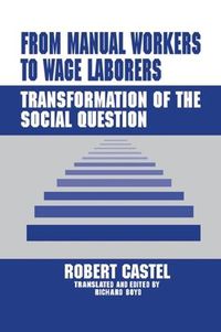 Cover image for From Manual Workers to Wage Laborers: Transformation of the Social Question