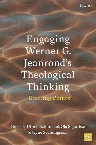 Cover image for Engaging Werner G. Jeanrond's Theological Thinking