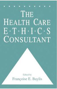 Cover image for The Health Care Ethics Consultant