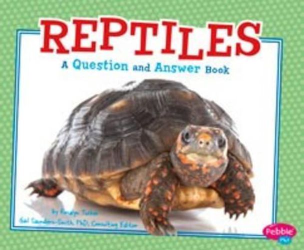 Cover image for Reptiles: a Question and Answer Book (Animal Kingdom Questions and Answers)