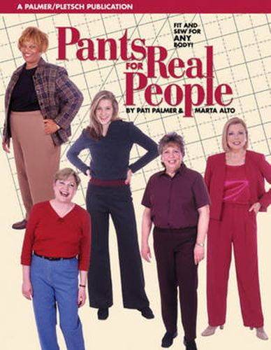 Cover image for Pants for Real People: Fit and Sew for Any Body