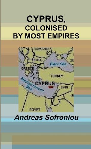 Cover image for Cyprus, Colonised by Most Empires