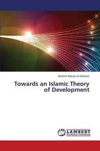 Cover image for Towards an Islamic Theory of Development