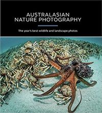 Cover image for Australasian Nature Photography - AGNPOTY: The Year's Best Wildlife and Landscape Photos 2018