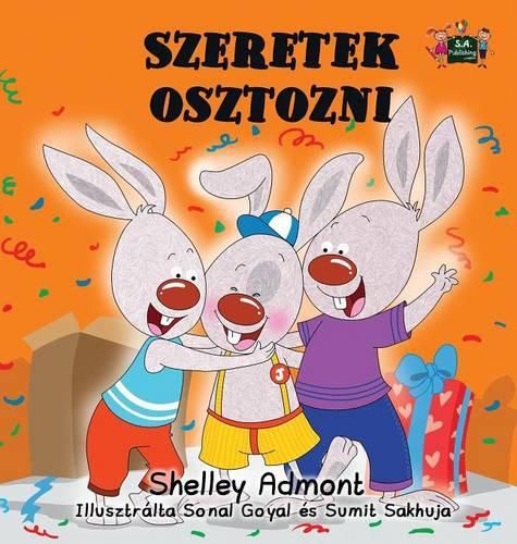 Szeretek osztozni: I Love to Share (Hungarian Edition)