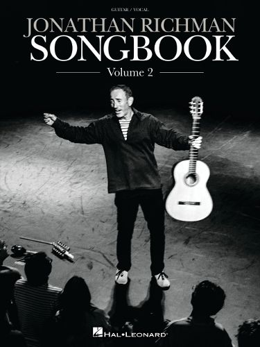 Cover image for Jonathan Richman Songbook - Volume 2: 24 More Fan Favorites Arranged for Guitar and Voice with Handwritten Peformance Notes