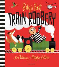 Cover image for Baby's First Train Robbery