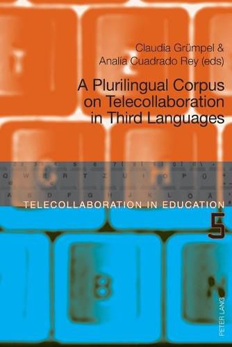 Cover image for A Plurilingual Corpus on Telecollaboration in Third Languages