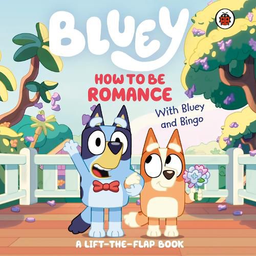 Cover image for Bluey: How to be Romance