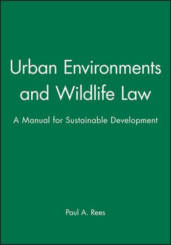 Urban Environments & Wildlife Law: A Manual for the Construction Industry