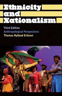 Cover image for Ethnicity and Nationalism: Anthropological Perspectives