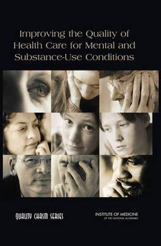 Cover image for Improving the Quality of Health Care for Mental and Substance-Use Conditions