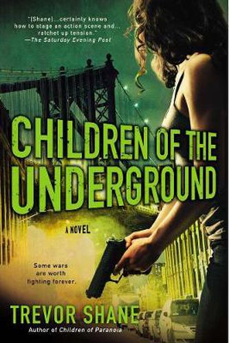Children Of The Underground: The Children of Paranoia Series