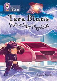 Cover image for Tara Binns: Futuristic Physicist: Band 16/Sapphire