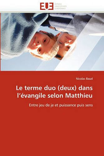 Cover image for Le Terme Duo (Deux) Dans L'Evangile Selon Matthieu