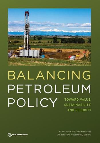 Cover image for Balancing petroleum policy: toward value, stability and security