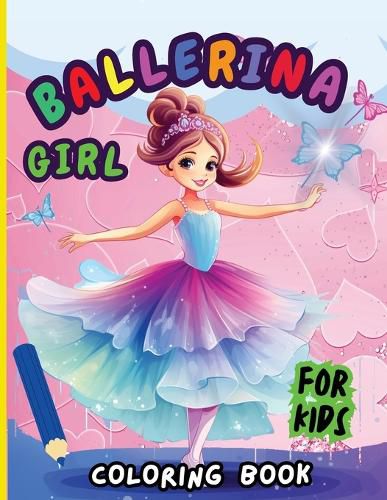 Cover image for Ballerina Girl Coloring Book For Kids